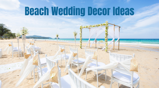 10 Beautiful Beach Wedding Decor Ideas You Will Love